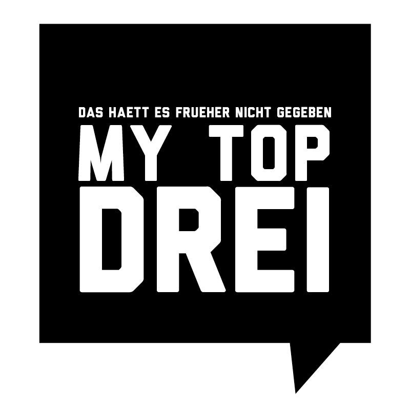 Frueher-My-Top-Drei