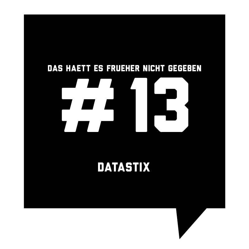Frueher-Podcast-13-Datastix