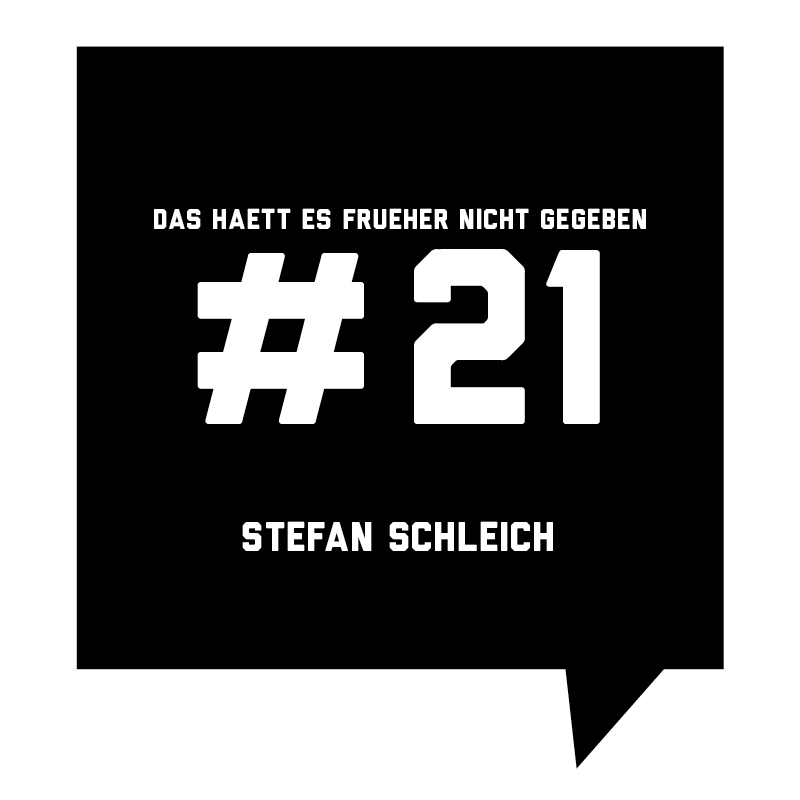 Frueher-Podcast-21-Stefan-Schleich